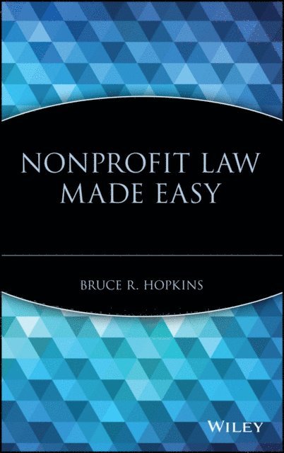 Bruce R. Hopkins - Nonprofit Law Made Easy, E-bok