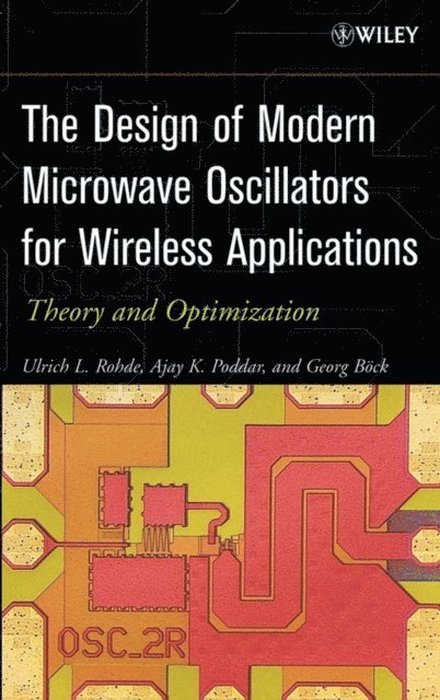 Georg B ck, Ajay K. Poddar, Ulrich L. Rohde - Design of Modern Microwave Oscillators for Wireless Applications, E-bok
