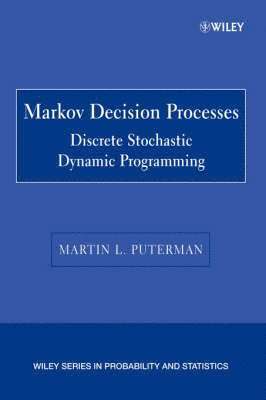 Martin L. Puterman - Markov Decision Processes, Häftad