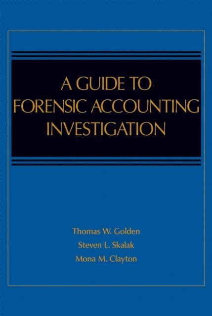 Guide to Forensic Accounting Investigation