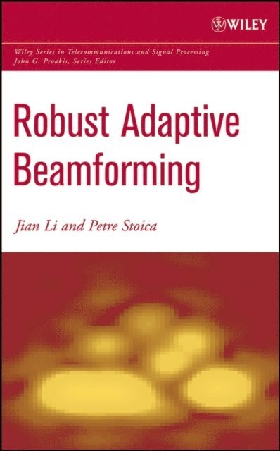 Petre Stoica, Jian Li - Robust Adaptive Beamforming, E-bok