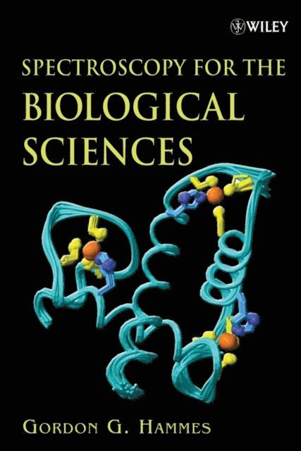 Gordon G. Hammes - Spectroscopy for the Biological Sciences, E-bok