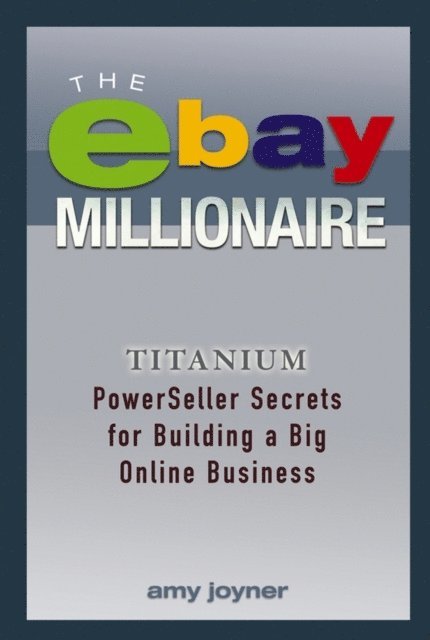 Amy Joyner - eBay Millionaire, E-bok. Tillgänglighet: Lägg i varukorg