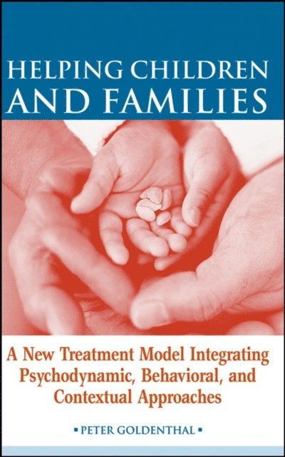Peter Goldenthal - Helping Children and Families, E-bok