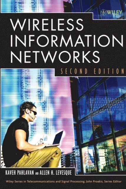 Allen H. Levesque, Kaveh Pahlavan - Wireless Information Networks, E-bok