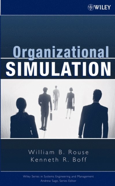 Kenneth R. Boff, William B. Rouse - Organizational Simulation, E-bok