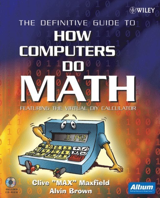 Alvin Brown, Clive Maxfield - Definitive Guide to How Computers Do Math, E-bok