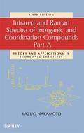 Infrared and Raman Spectra of Inorganic and Coordination Compounds, Part A