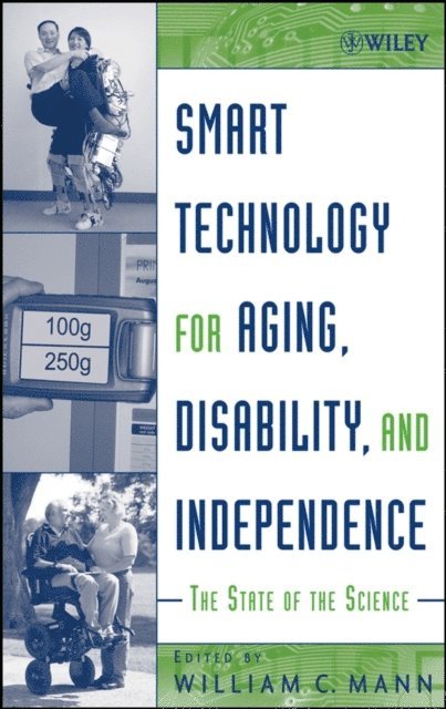 William C. Mann - Smart Technology for Aging, Disability, and Independence, E-bok