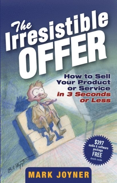 Mark Joyner - Irresistible Offer, E-bok
