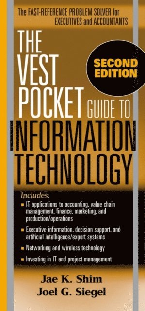 Joel G. Siegel, Jae K. Shim - Vest Pocket Guide to Information Technology, E-bok