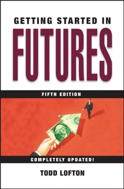 Todd Lofton - Getting Started in Futures, E-bok