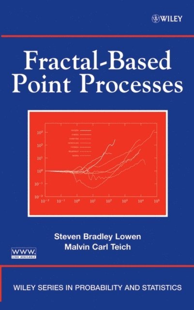 Malvin Carl Teich, Steven Bradley Lowen - Fractal-Based Point Processes, E-bok