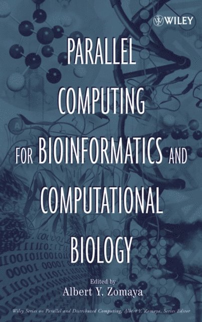 Albert Y. Zomaya - Parallel Computing for Bioinformatics and Computational Biology, E-bok