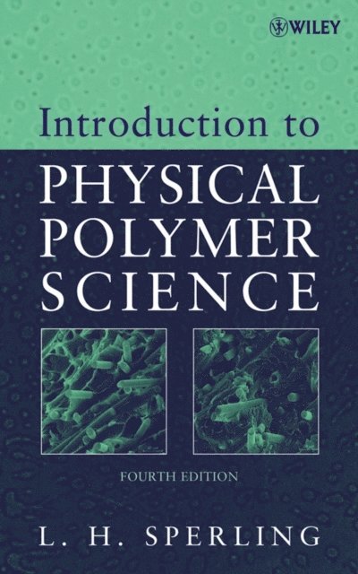 Leslie H. Sperling - Introduction to Physical Polymer Science, E-bok