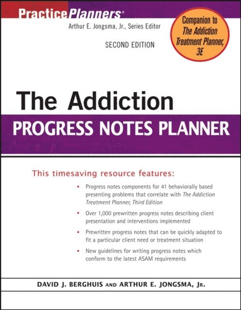 Jr. Arthur E. Jongsma - Addiction Progress Notes Planner, E-bok
