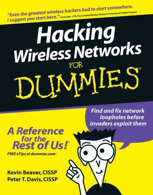 Peter T. Davis, Kevin Beaver - Hacking Wireless Networks For Dummies, E-bok
