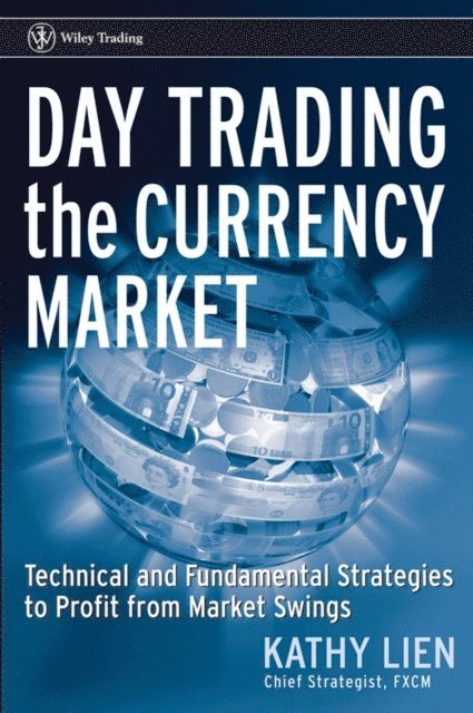 Kathy Lien - Day Trading the Currency Market, E-bok