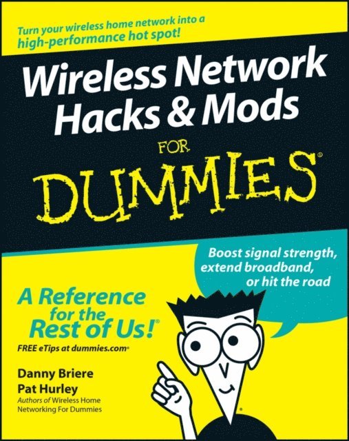Pat Hurley, Danny Briere - Wireless Network Hacks and Mods For Dummies, E-bok