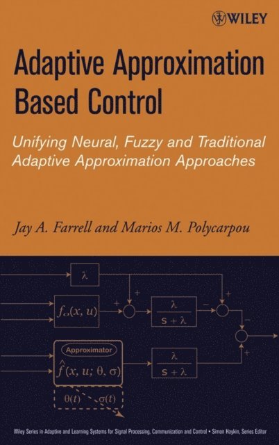 Marios M. Polycarpou, Jay A. Farrell - Adaptive Approximation Based Control, E-bok