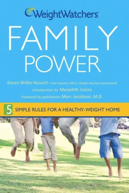 Meredith Vieira, Karen Miller-Kovach - Weight Watchers Family Power, E-bok. Tillgänglighet: Lägg i varukorg