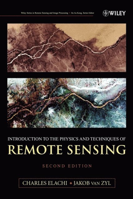 Jakob J. van Zyl, Charles Elachi - Introduction to the Physics and Techniques of Remote Sensing, E-bok
