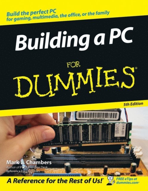 Mark L. Chambers - Building a PC For Dummies, E-bok