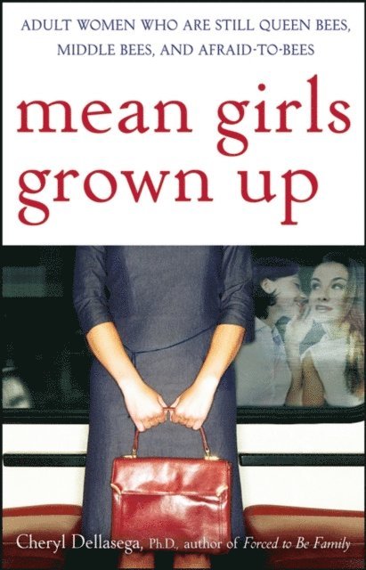 Cheryl Dellasega - Mean Girls Grown Up, E-bok