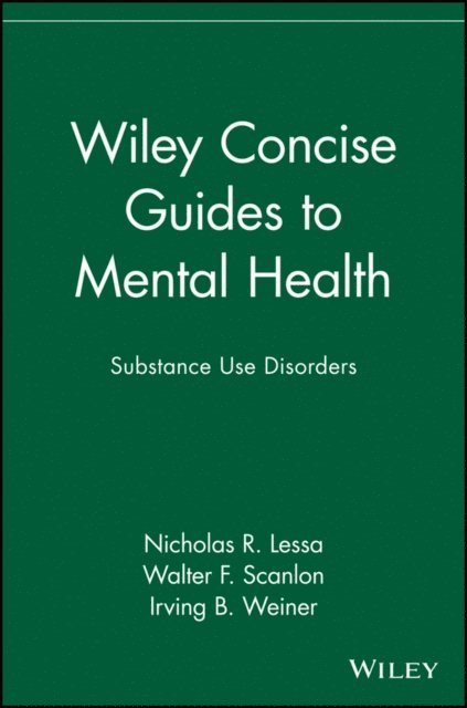 Walter F. Scanlon, Nicholas R. Lessa - Wiley Concise Guides to Mental Health, E-bok