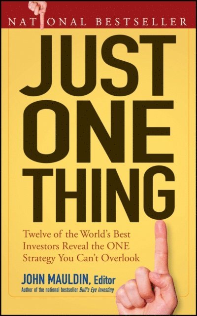 John Mauldin - Just One Thing, E-bok