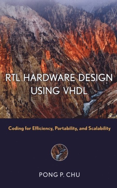Pong P. Chu - RTL Hardware Design Using VHDL, E-bok