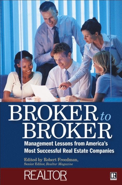 Robert Freedman - Broker to Broker, E-bok