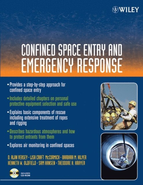 Theodore H. Krayer, Sam Hansen, Kenneth W. Oldfield, Barbara M. Hilyer, Lisa Craft McCormick, D. Alan Veasey - Confined Space Entry and Emergency Response, E-bok