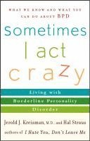 Sometimes I Act Crazy
