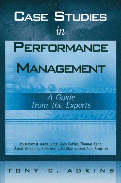 Tony C. Adkins - Case Studies in Performance Management, E-bok
