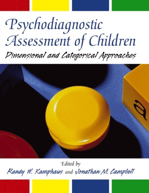 Jonathan M. Campbell, Randy W. Kamphaus - Psychodiagnostic Assessment of Children, E-bok