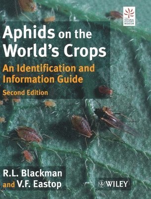 R. L. Blackman, V. F. Eastop - Aphids on the World's Crops, Inbunden