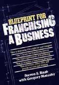 Blueprint For Franchising A Business