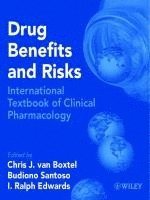 Chris J. van Boxtel, Budiono Santoso, I. Ralph Edwards - Drug Benefits and Risks, Inbunden