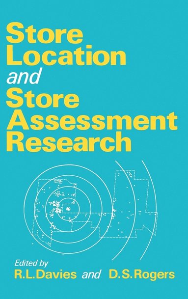 Davies, ROGERS, R. L. Davies, David Rogers - Store Location and Assessment Research, Inbunden