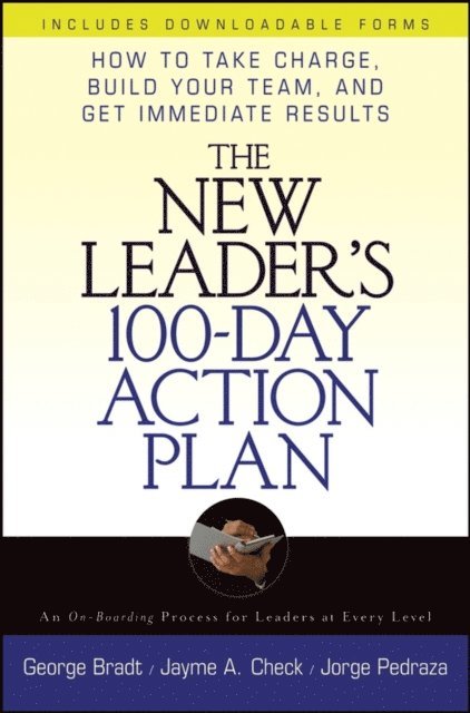Jorge Pedraza, Jayme Check, George B. Bradt - New Leader's 100-Day Action Plan, E-bok