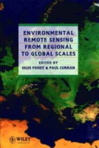 Environmental Remote Sensing From Regional to Global Scales