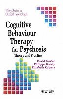 Cognitive Behaviour Therapy for Psychosis