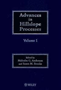 Advances in Hillslope Processes, Volumes 1 and 2
