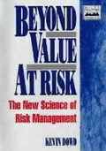 Beyond Value at Risk
