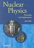 Nuclear Physics - Principles &; Applications
