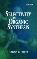 Selectivity in Organic Synthesis