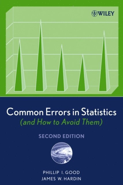 James W. Hardin, Phillip I. Good - Common Errors in Statistics (and How to Avoid Them), E-bok