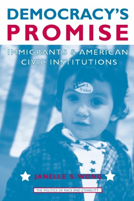 Janelle Wong - Democracy's Promise, E-bok