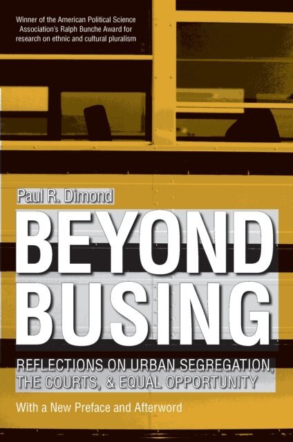 Paul R. Dimond - Beyond Busing, E-bok. Tillgänglighet: Lägg i varukorg